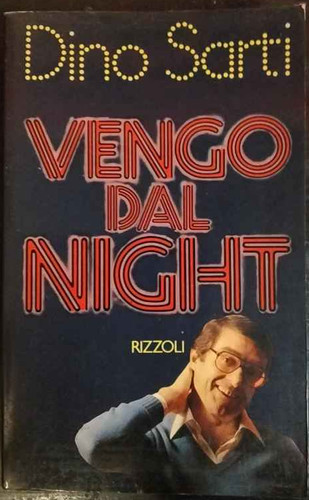 Vengo dal night - , sarti